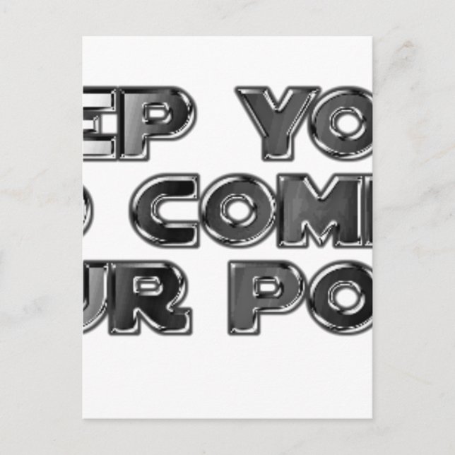 Keep your stupid comments postcard (Front)