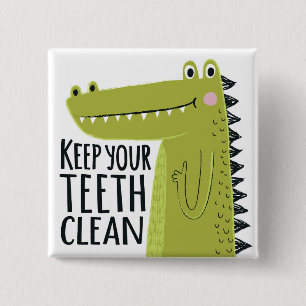 Keep Your Teeth Clean 15 Cm Square Badge