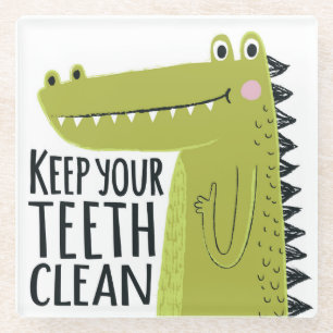 Keep Your Teeth Clean Glass Coaster