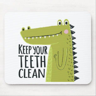Keep Your Teeth Clean Mouse Pad