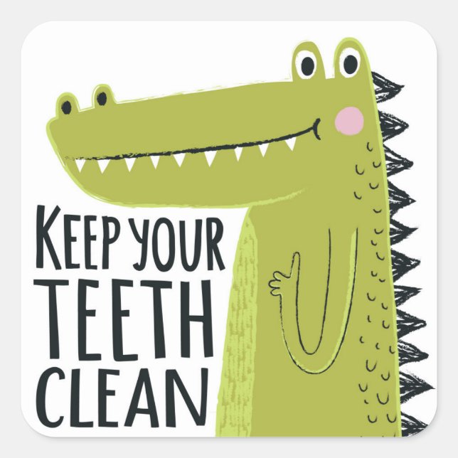 Keep Your Teeth Clean Square Sticker (Front)