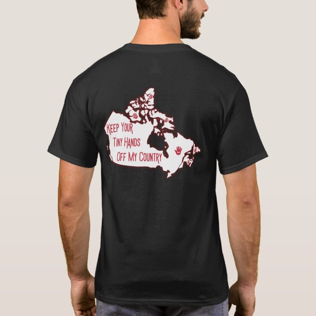 Keep Your Tiny Hands Off My Country T-Shirt (Back)