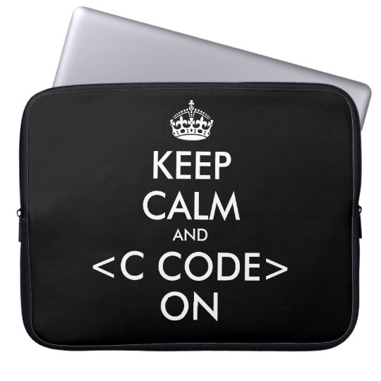KeepCalm and c code on laptop sleeve | Geek humour