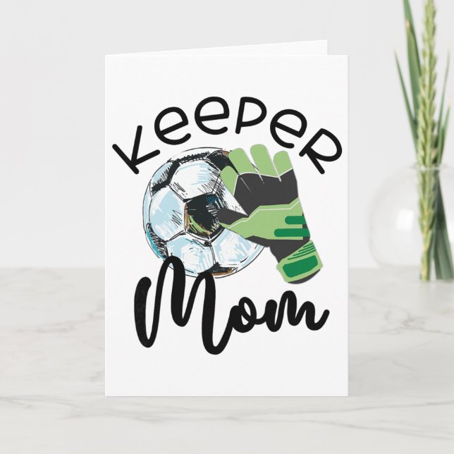 Keeper Mum, Goalkeeper Soccer Mama, Raising A Keep Card (Front)