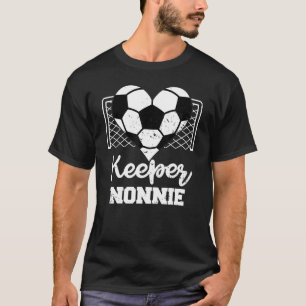 Keeper Nonnie Funny Soccer Goalkeeper Nonnie T-Shirt