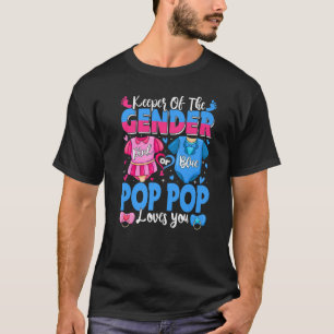 Keeper Of Gender Pop Pop Loves You Pink Or Blue Ba T-Shirt