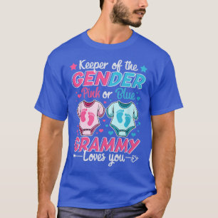 Keeper Of Gender Reveal Pink Or Blue Grammy Loves  T-Shirt