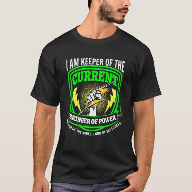 Keeper of the Current Bringer of Power Lineman Cir T-Shirt (Front)