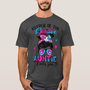 Keeper Of The Gender Auntie Love You Messy Bun Gen T-Shirt