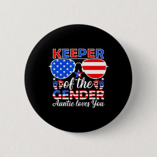 Keeper Of The Gender Auntie Loves You 4th Of July 6 Cm Round Badge