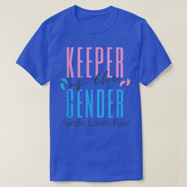 Keeper of the Gender Auntie Reveal Party Baby Anno T-Shirt (Design Front)