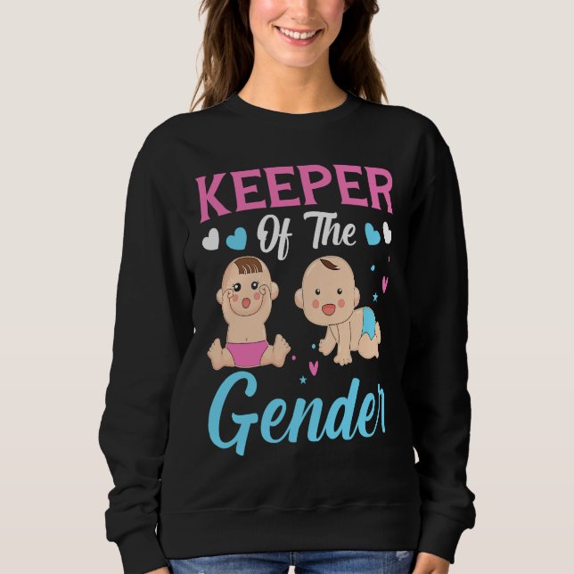 Keeper of the Gender Baby Party Gender Reveal Anno Sweatshirt (Front)