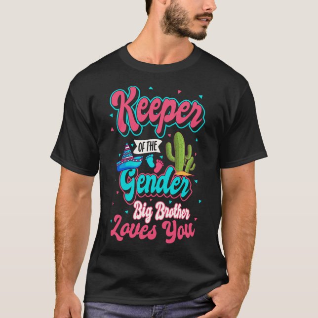 Keeper of the Gender Big Brother Loves You Mexican T-Shirt (Front)