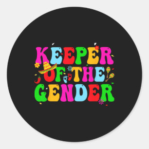 Keeper Of The Gender Cinco De Mayo Retro Mexican B Classic Round Sticker