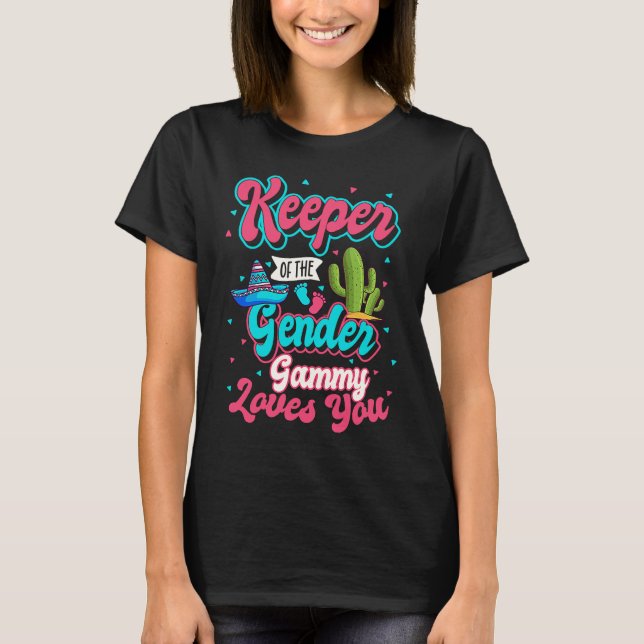 Keeper of the Gender Gammy Loves You Mexican Baby  T-Shirt (Front)
