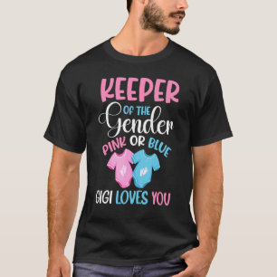 Keeper Of The Gender Gigi Loves You Pregnancy Anno T-Shirt