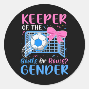 Keeper Of The Gender Goals Or Bows Gender Reveal P Classic Round Sticker