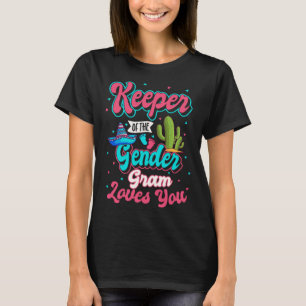 Keeper of the Gender Gram Loves You Mexican Baby F T-Shirt