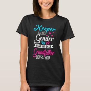 Keeper Of The Gender Grandfather Loves You Baby An T-Shirt