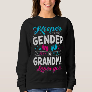 Keeper Of The Gender Grandma Loves You Baby Announ Sweatshirt