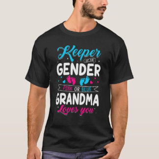 Keeper Of The Gender Grandma Loves You Baby Announ T-Shirt