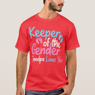 Keeper Of The Gender Grandpa Loves You Funny Gende T-Shirt