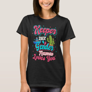 Keeper of the Gender Mawmaw Loves You Mexican Baby T-Shirt