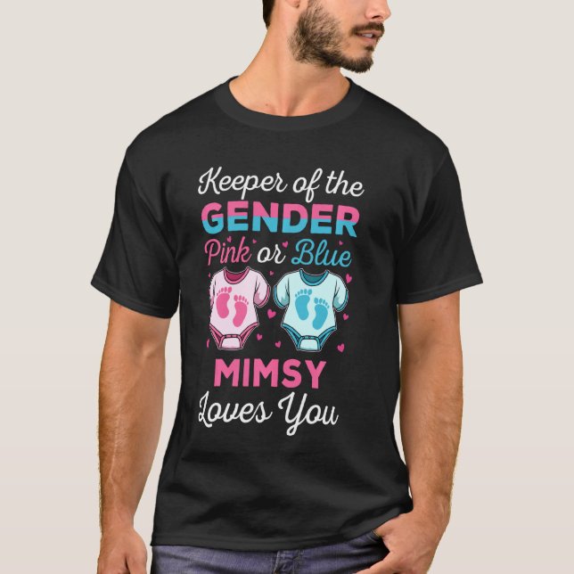 Keeper Of The Gender Mimsy Loves You Baby Shower F T-Shirt (Front)