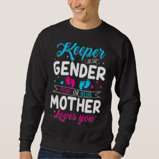 Keeper Of The Gender Mother Loves You Baby Announc Sweatshirt
