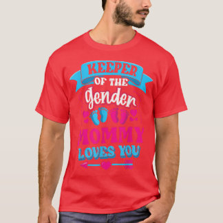 Keeper Of The Gender Mummy Loves You Gender Reveal T-Shirt