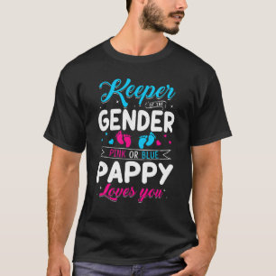 Keeper Of The Gender Pappy Loves You Baby Announce T-Shirt