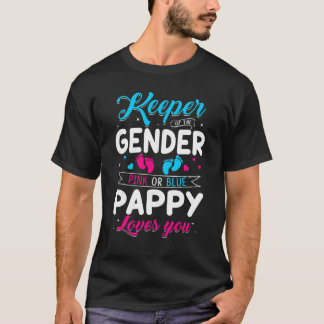 Keeper Of The Gender Pappy Loves You Baby Announce T-Shirt