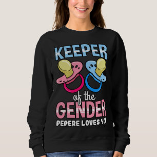 Keeper Of The Gender Pepere Loves You Baby Shower Sweatshirt