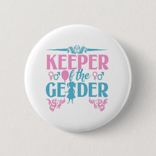 Keeper of the Gender Pink and Blue Gender Reveal 6 Cm Round Badge