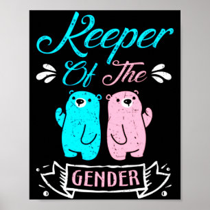 Keeper of the Gender Pink and Blue Teddy Bear Poster