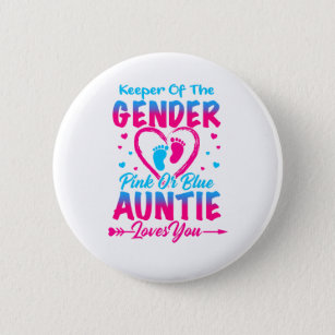 Keeper Of The Gender Pink or Blue Auntie Loves You 6 Cm Round Badge