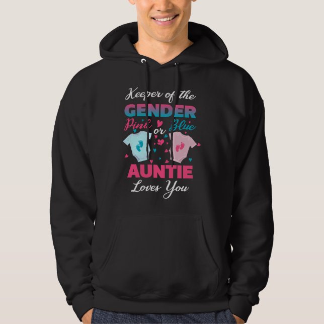 Keeper Of The Gender Pink Or Blue Auntie Loves You Hoodie (Front)