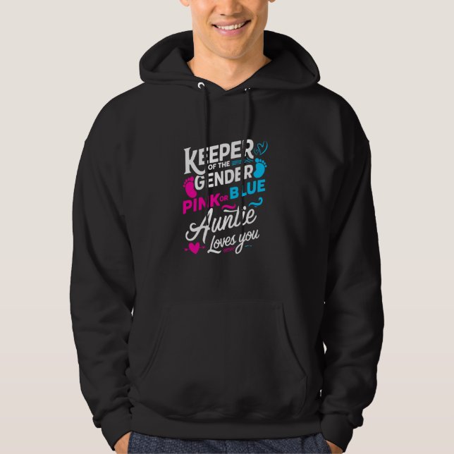 Keeper Of The Gender Pink Or Blue Auntie Loves You Hoodie (Front)