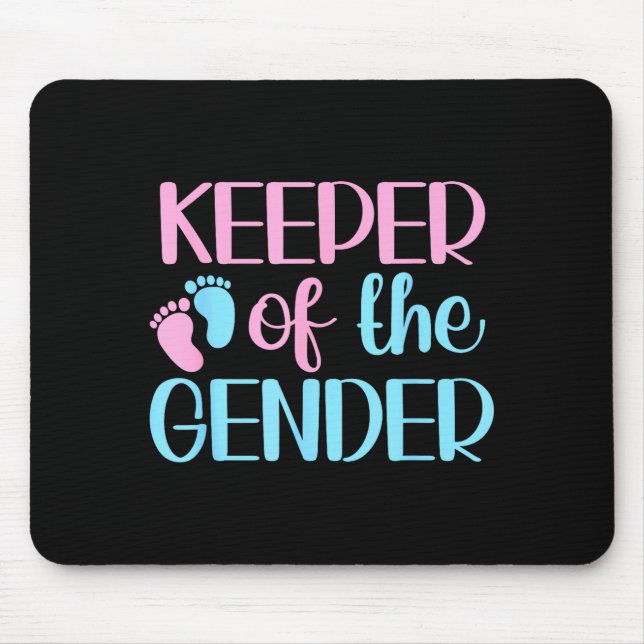 Keeper Of The Gender Pregnancy Announcement Gender Mouse Pad (Front)