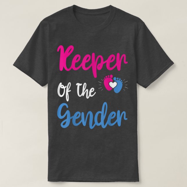 Keeper of the Gender Reveal Baby Announcement Part T-Shirt (Design Front)