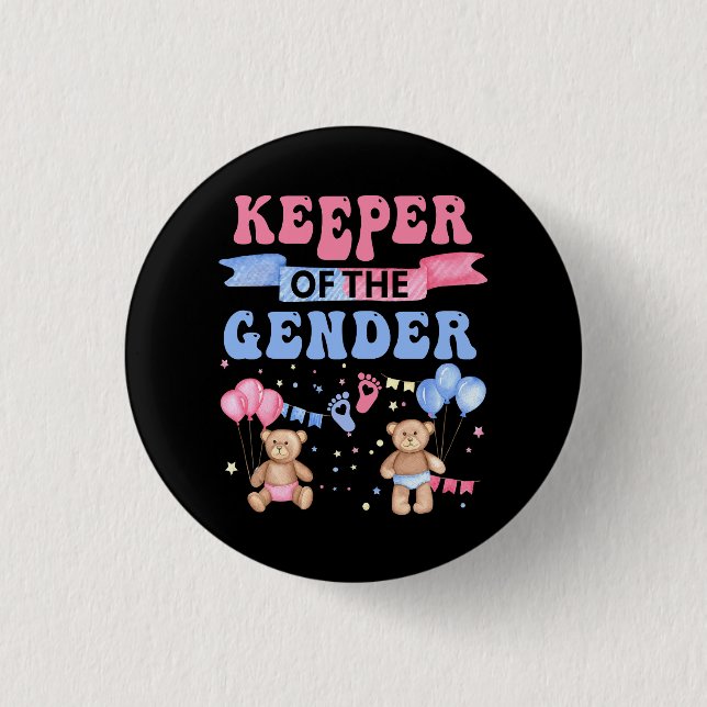 Keeper Of The Gender Reveal Baby Bear Balloons Pin (Front)