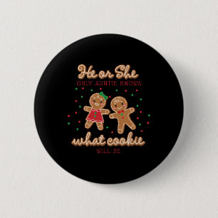 Keeper Of The Gender Reveal Gingerbread Auntie T S 6 Cm Round Badge