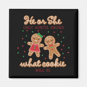 Keeper Of The Gender Reveal Gingerbread Auntie T S Magnet
