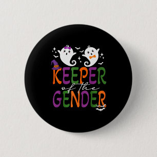 Keeper Of The Gender Reveal Halloween Pregnancy An 6 Cm Round Badge
