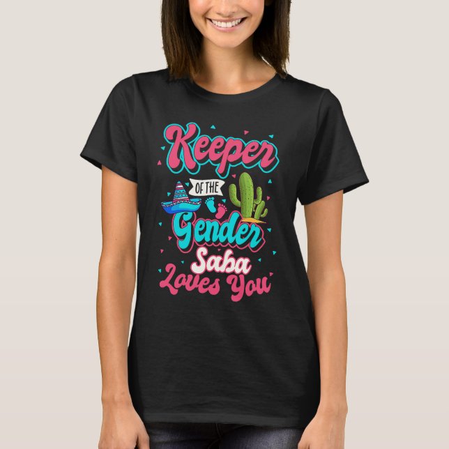Keeper of the Gender Saba Loves You Mexican Baby F T-Shirt (Front)