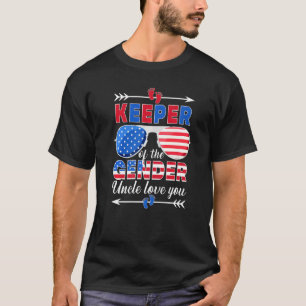Keeper Of The Gender Uncle Love You 4th Of July P T-Shirt