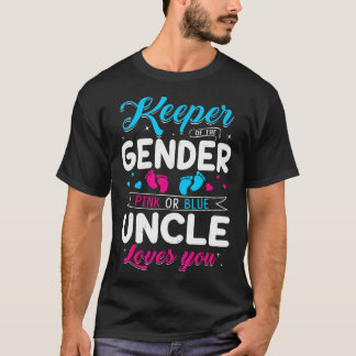 Keeper Of The Gender Uncle Loves You Baby Announce T-Shirt