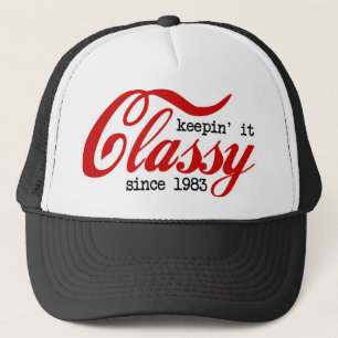 Keepin' it Classy Trucker Hat