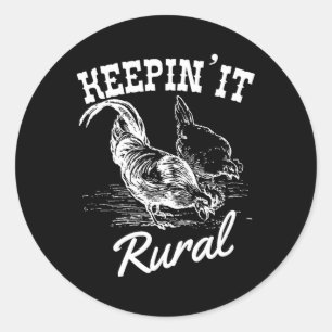 Keepin' It Rural Chicken Lover Farmer Country Classic Round Sticker