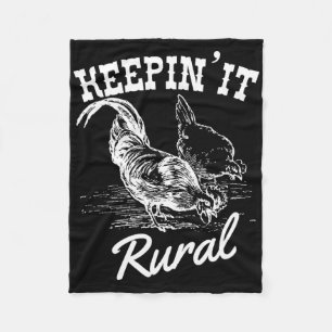 Keepin' It Rural Chicken Lover Farmer Country  Fleece Blanket